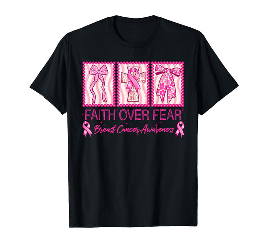 Faith Over Fear Breast Cancer Awareness Christian Religious T-Shirt