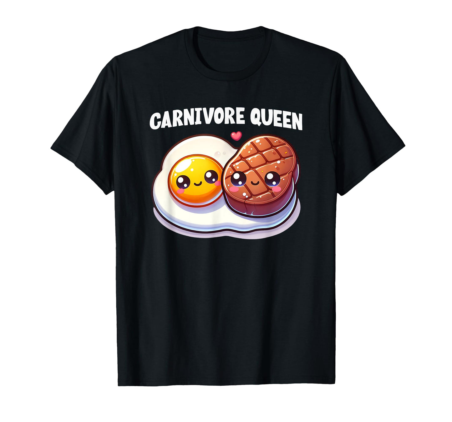 Carnivore Queen Steak Eggs Meat Eater Keto Diet Gym Workout T-Shirt