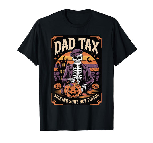 Dad Tax Halloween Pumpkin Candy Funny Skeleton Family Dad T-Shirt