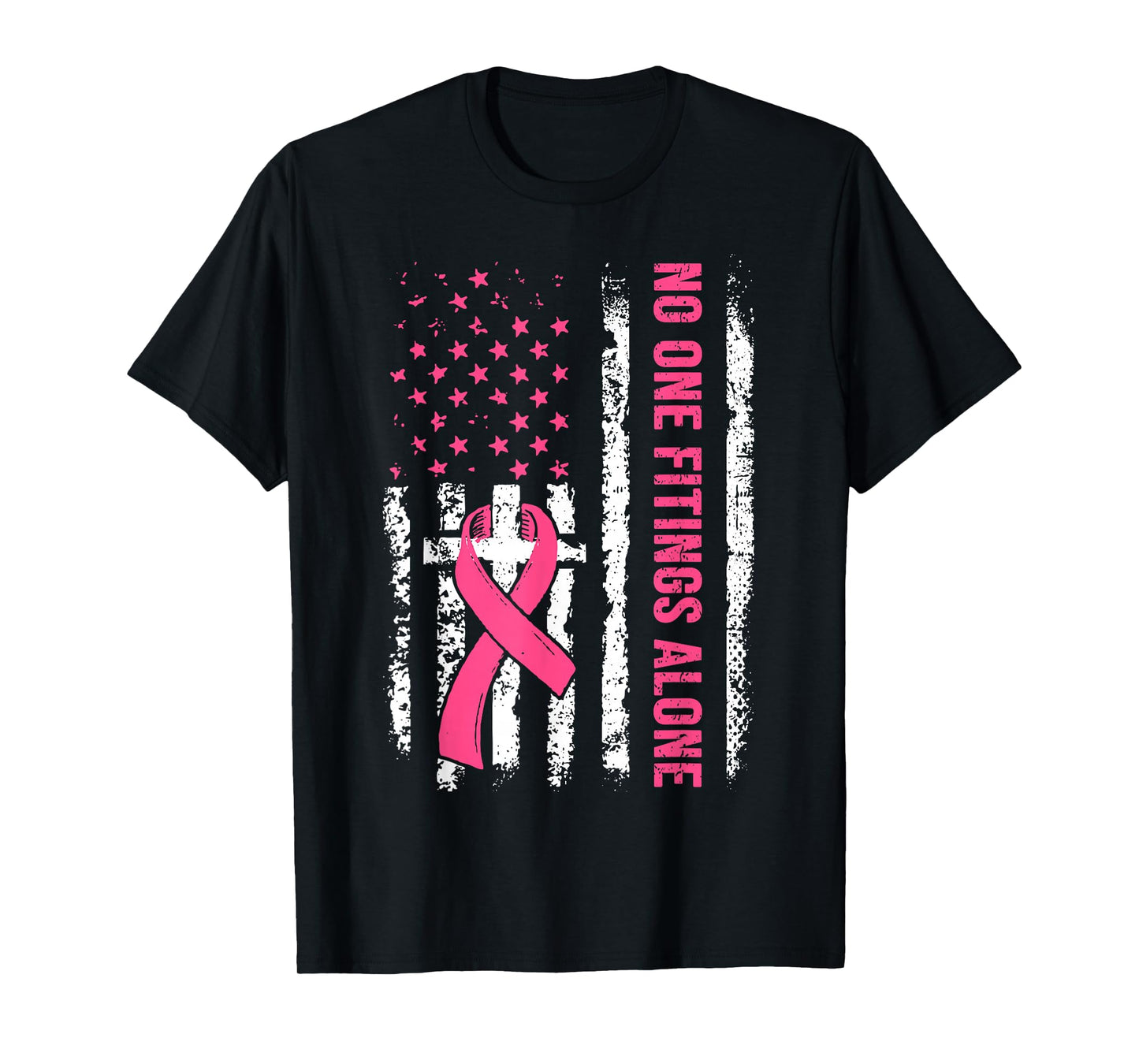 No One Fights Breast Cancer Alone Support Cross Christian T-Shirt