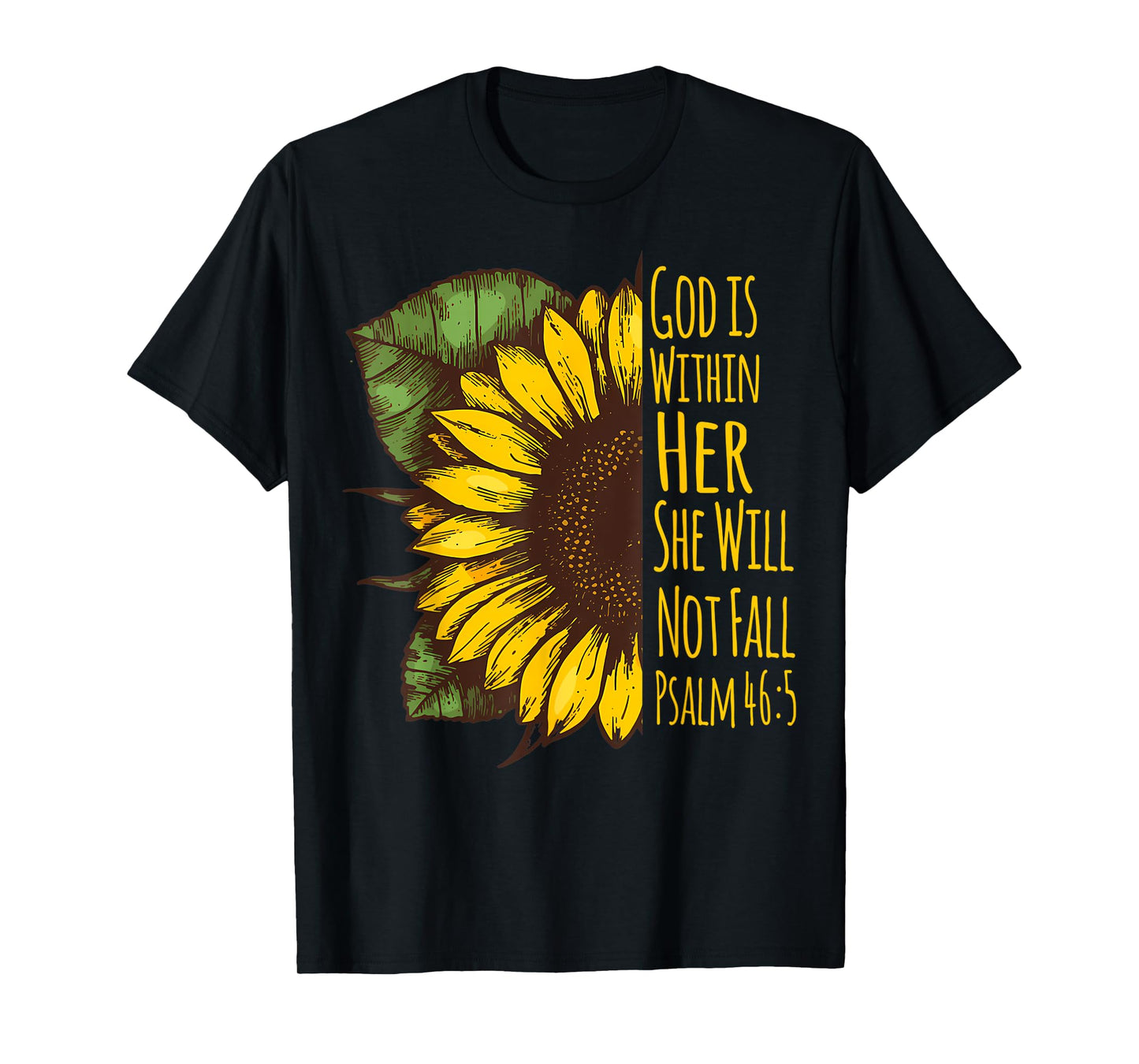God Is Within Her She Will Not Fall Psalm 46:5 Christ Quote T-Shirt