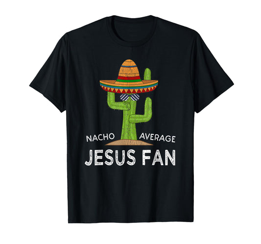 Fun Hilarious Religious Saying | Funny Jesus Fan T-Shirt