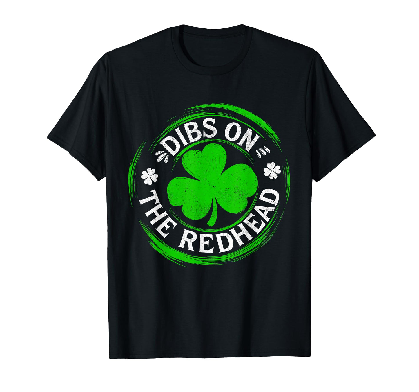 Dibs On The Redhead Funny St Patrick's Day T-Shirt