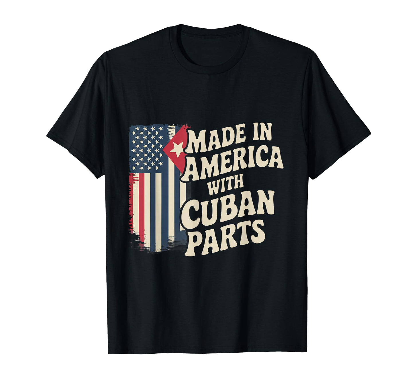 Made In America With Cuban Parts With USA Flag Cuba Flag T-Shirt