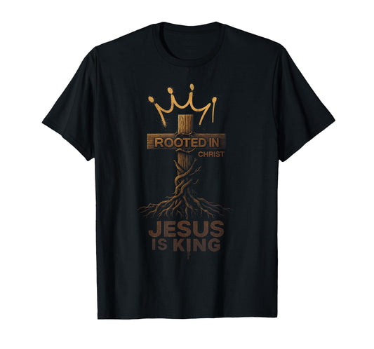 HUGvyn Jesus is King Rooted Christian Cross Bible Verse God T-Shirt
