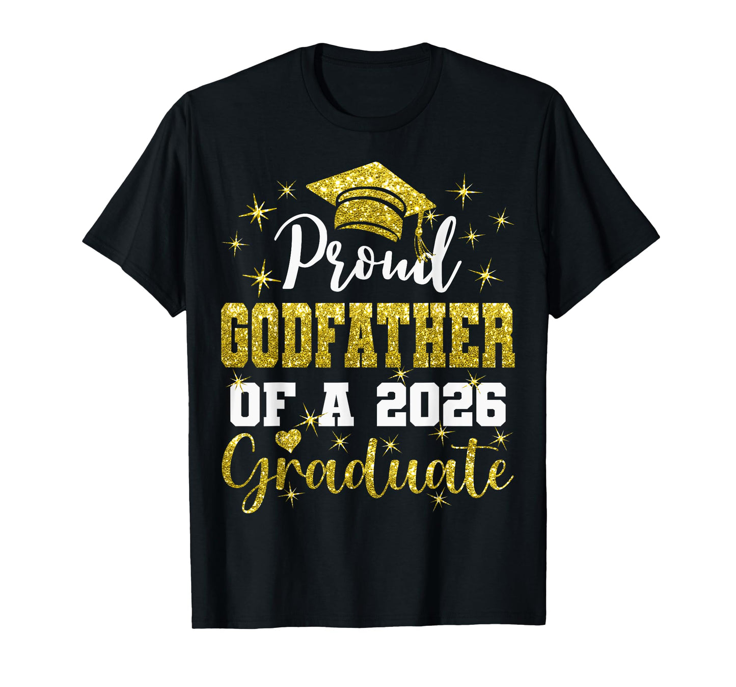Super Proud Godfather of 2026 Graduate Graduation Family T-Shirt