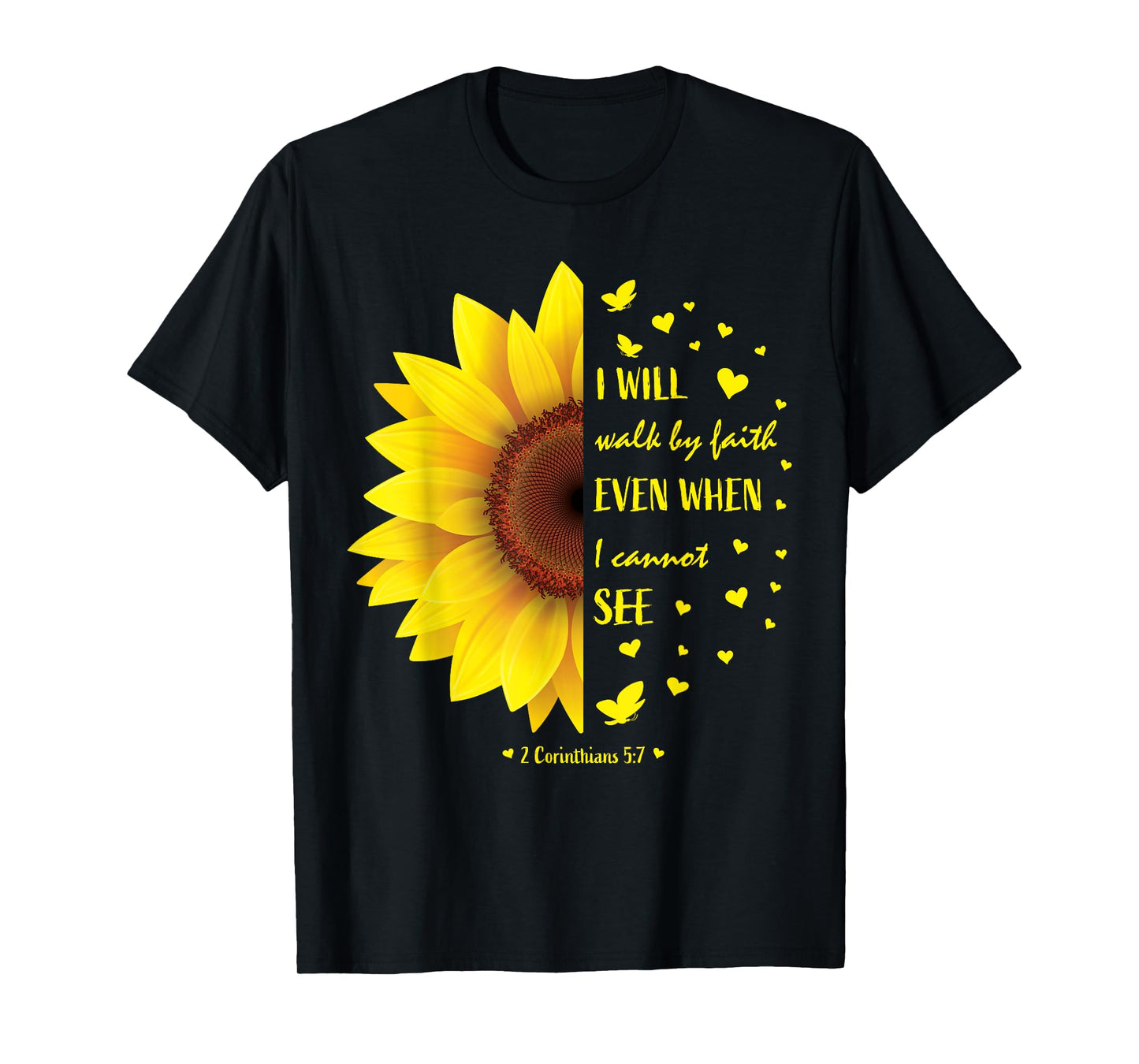 Walk by Faith Not By Sight Christian Religious Sunflower T-Shirt