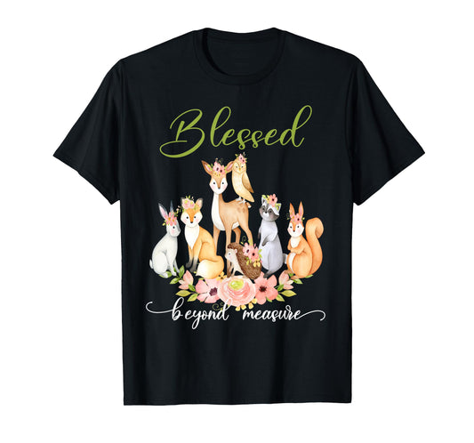 Blessed Beyond Measure Cute Floral Woodland Creatures T-Shirt