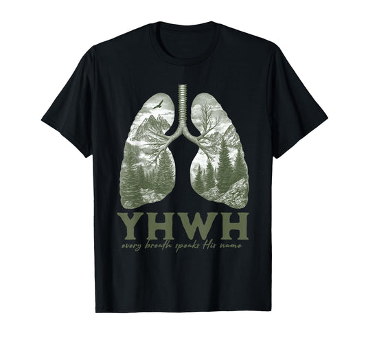 Floral Lung Christian Our Very Breath Speaks His Name YHWH T-Shirt