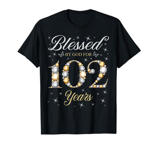 Blessed By God For 102 Years Old 102nd Birthday B-Day Party T-Shirt