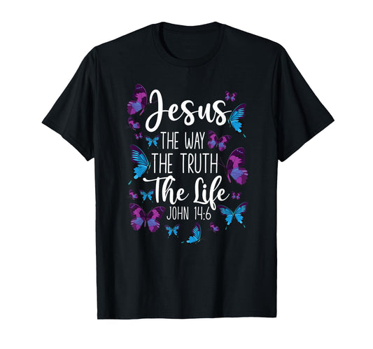 Christian Bible Verse Quote Butterfly John 14:6 T-Shirt
