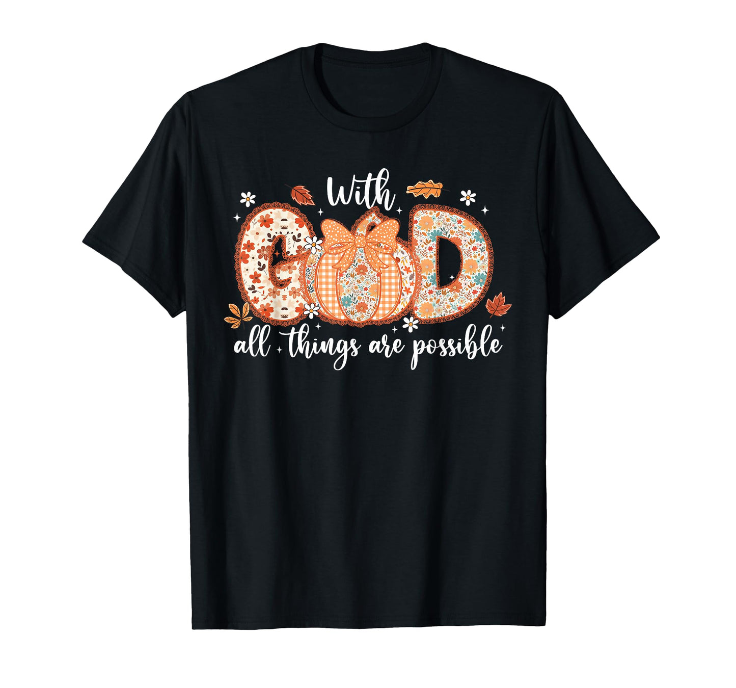 with God All Things are Possible Coquette Pumpkin Christian T-Shirt