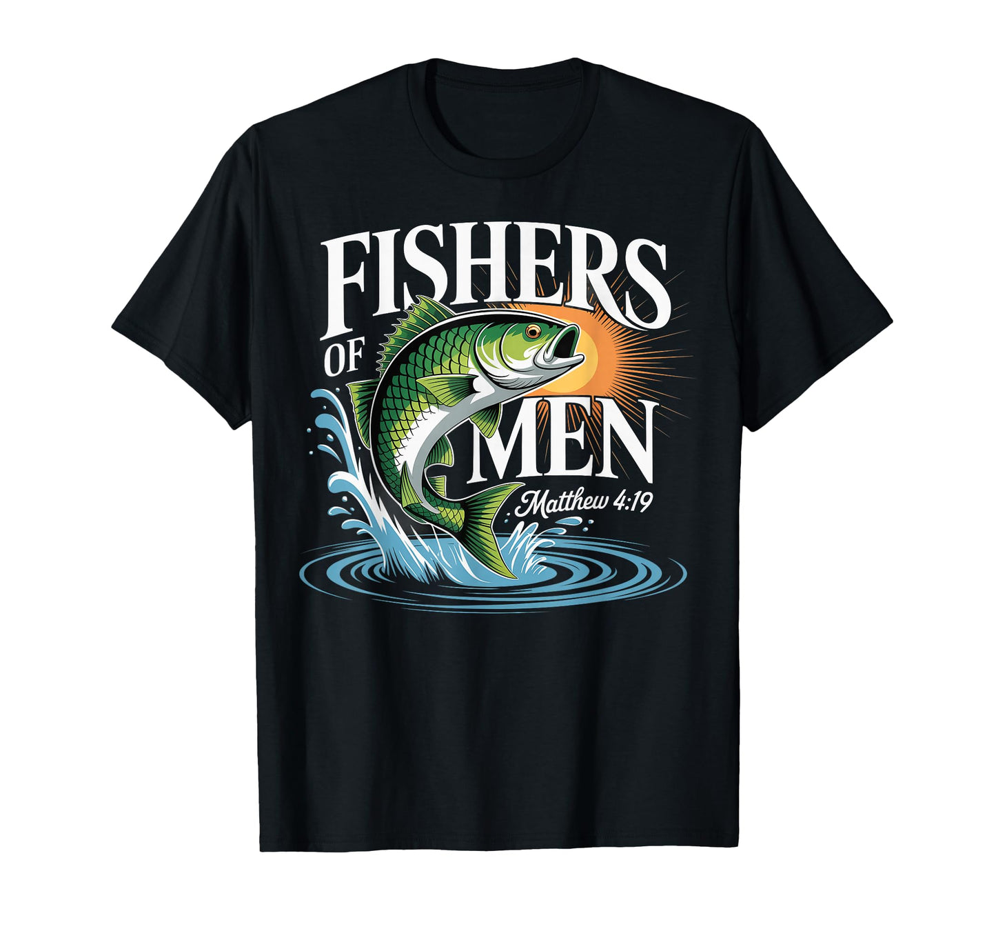 Fishers of Men Matthew 4-19 Bible Christian Fishing Lover T-Shirt