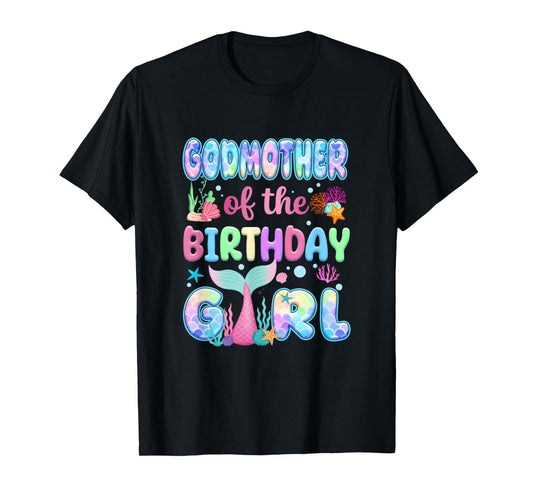 Godmother Of The Birthday Mermaid Girl Family Matching Party T-Shirt
