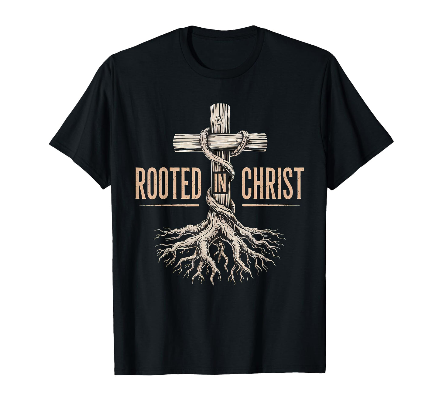 Rooted in Christ Jesus Christian Faith Cross T-Shirt