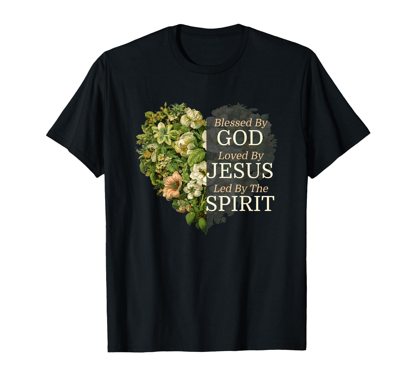 Blessed By God Loved By Jesus Flower Heart Faith Christian T-Shirt