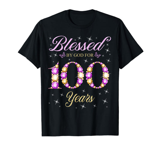 Blessed By God For 100 Years Old 100th Birthday Party Queens T-Shirt