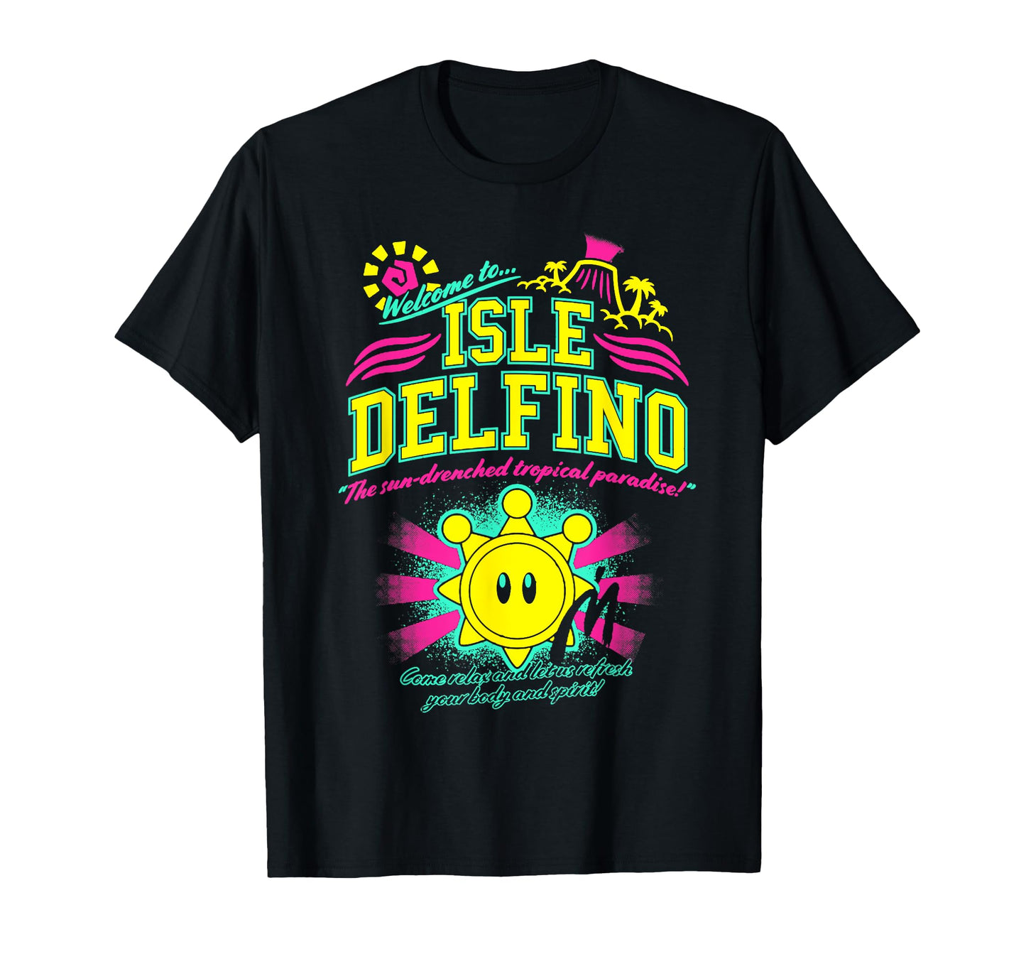 Vintage Quote Welcome to Isle Delfino Classic Funny Sunny T-Shirt