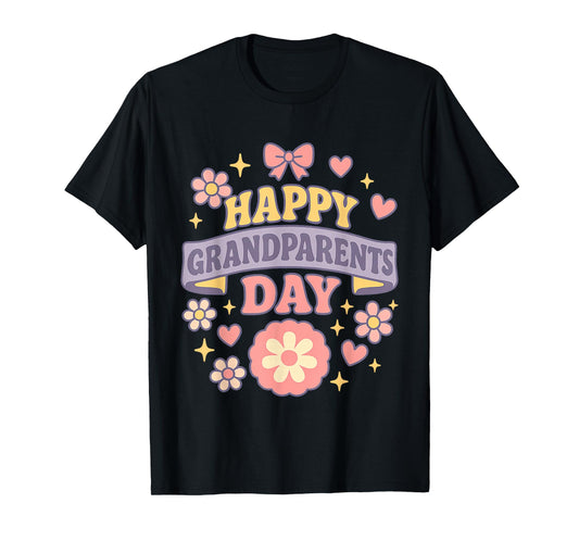 Happy Grandparents Day Funny Family Quote Grandma Grandpa T-Shirt