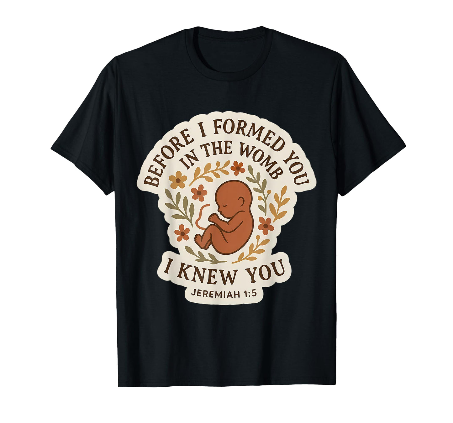 Christian Bible Pro-Life Quote Pregnant Woman Jeremiah 1:5 T-Shirt