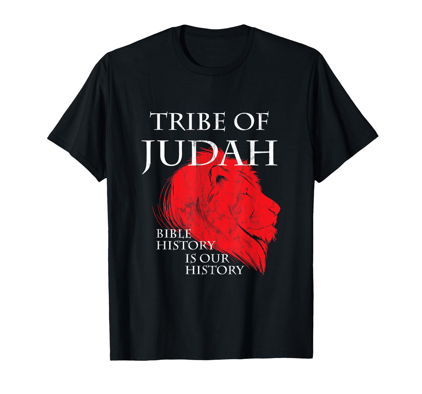 Tribe Of Judah Bible History Is Our History Hebrew T-Shirt