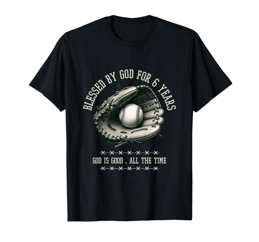 Kids Blessed by God for 6 Years Old Baseball 6th Birthday Gifts T-Shirt