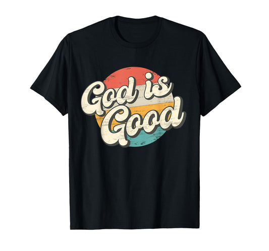 God Is Good Retro Vintage T-Shirt