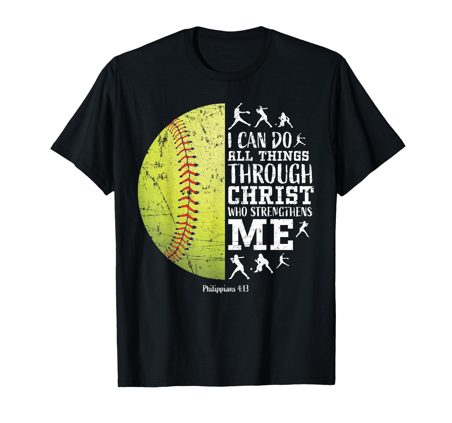 Philippians 4:13 Softball I Can Do All Things Through Christ T-Shirt