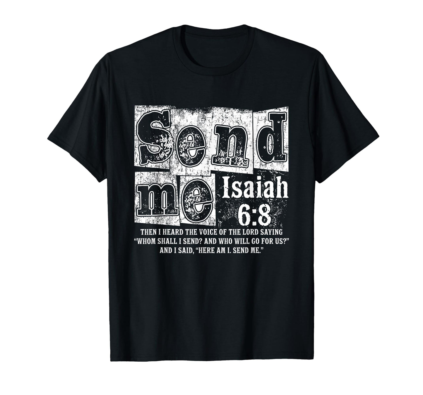 Send Me Isaiah 6:8 Christian Here Am I Send Me, Faith Bible T-Shirt