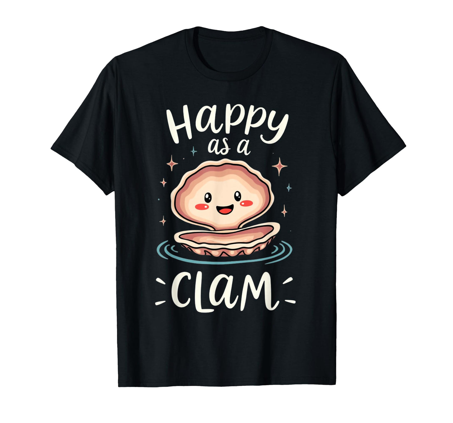 Happy As A Clam T-Shirt