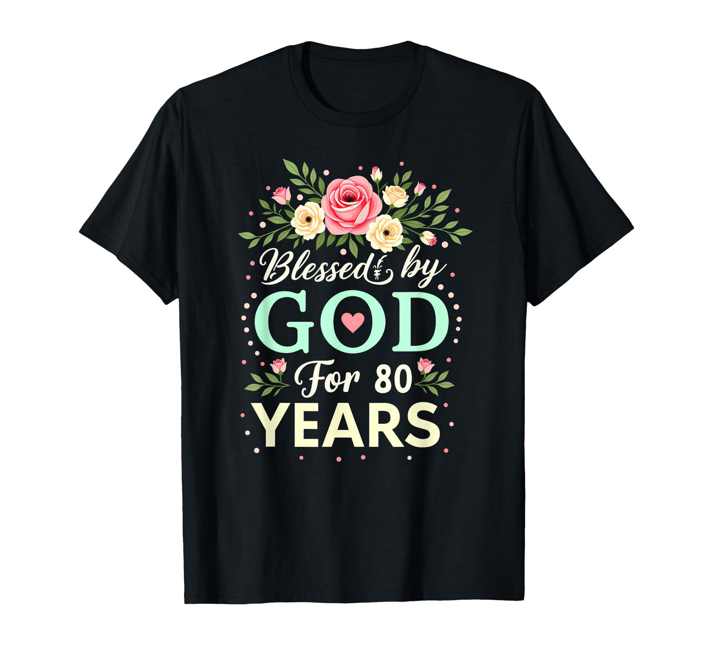 Blessed by God for 80 Years Religious 80th Birthday T-Shirt