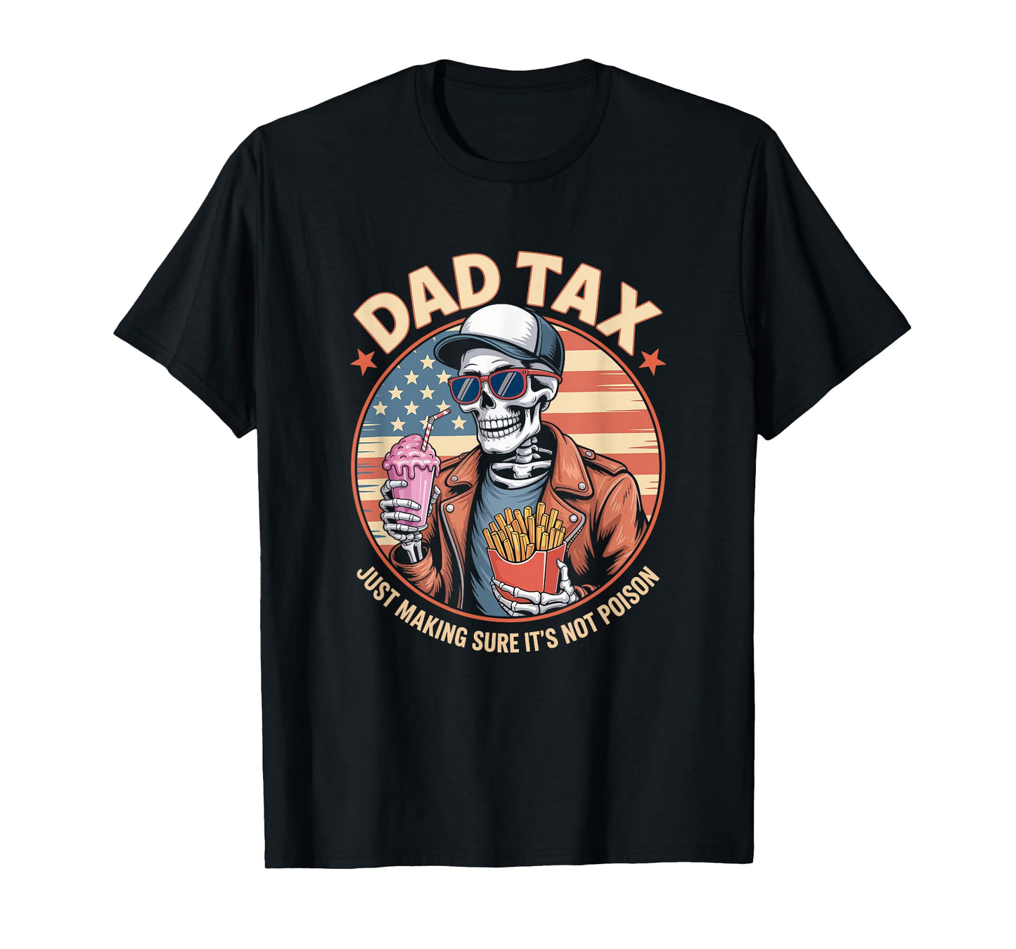 Dad Tax Making Sure It's Not Poison Retro Funny Fathers Day T-Shirt