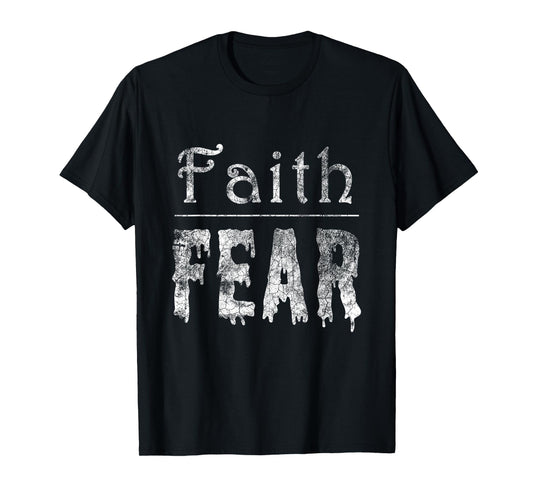Christian Faith Over Fear Jesus Religious God T-Shirt