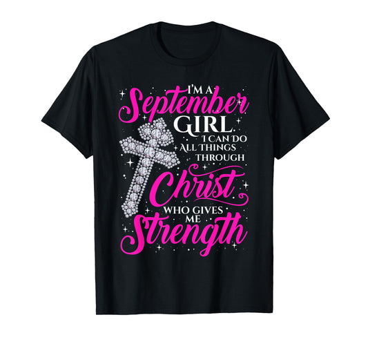 September Girl Funny Quote Saying Christian Birthday Women T-Shirt
