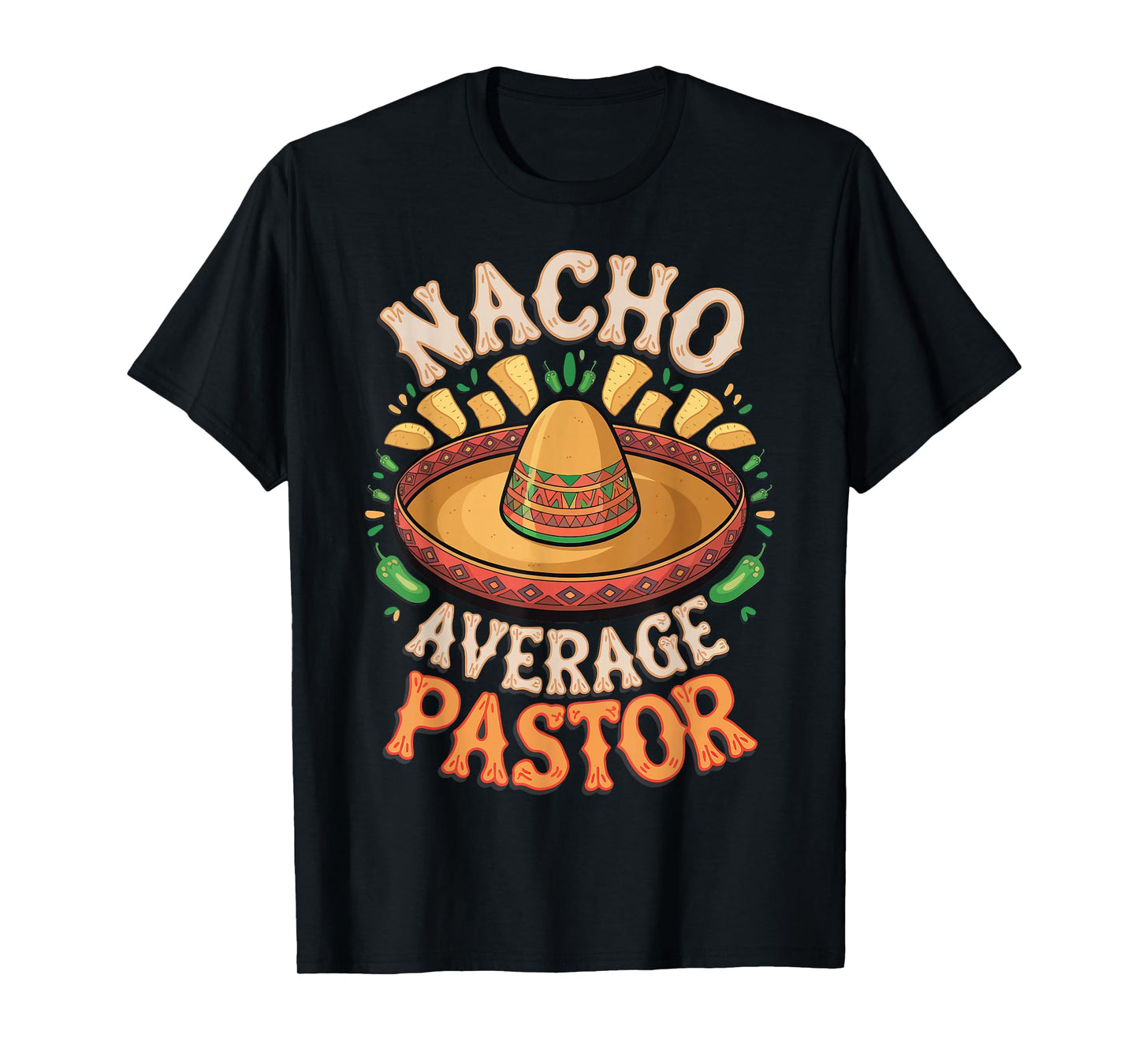 Nacho Average Pastor T-Shirt