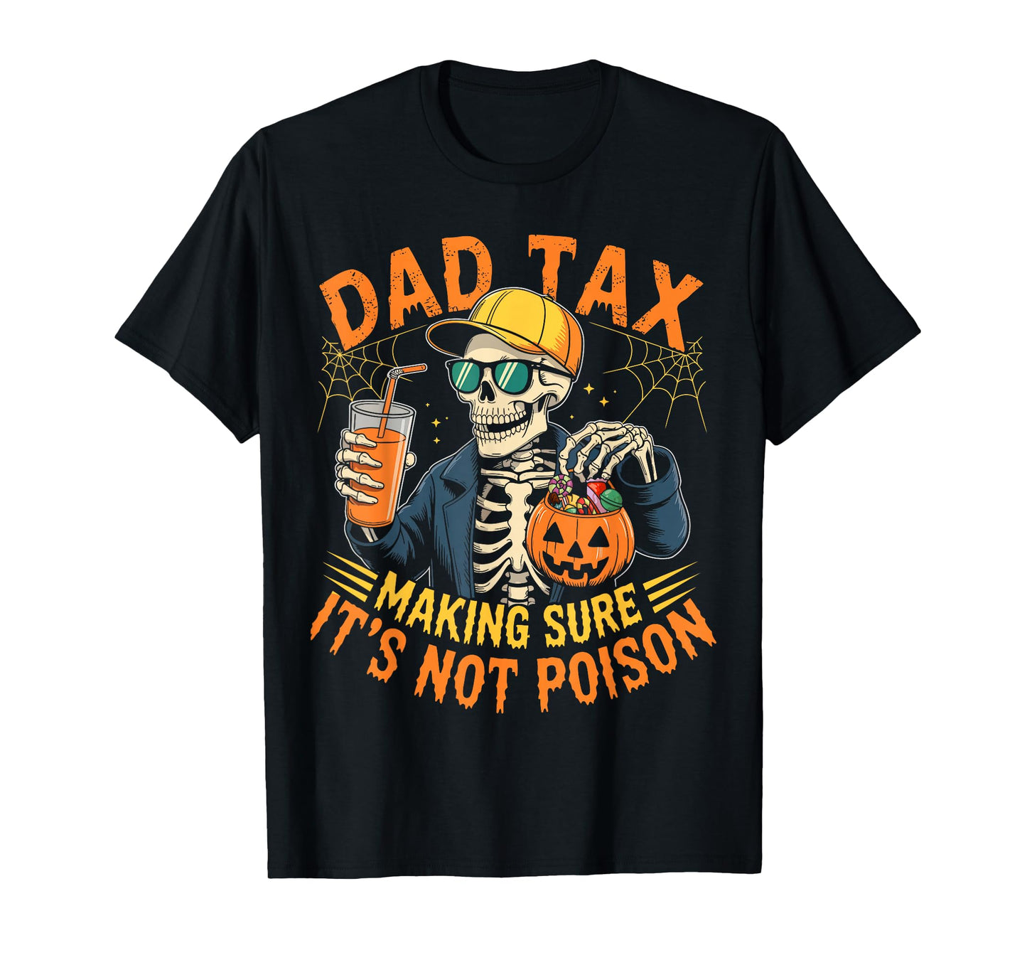 Dad Tax Halloween Pumpkin Candy Funny Skull Men Dad Joke T-Shirt