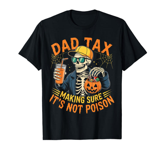 Dad Tax Halloween Pumpkin Candy Funny Skull Men Dad Joke T-Shirt