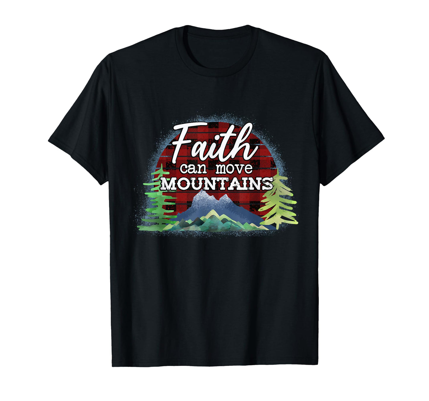 Faith Can Move Mountains Bible Verse Tee T-Shirt