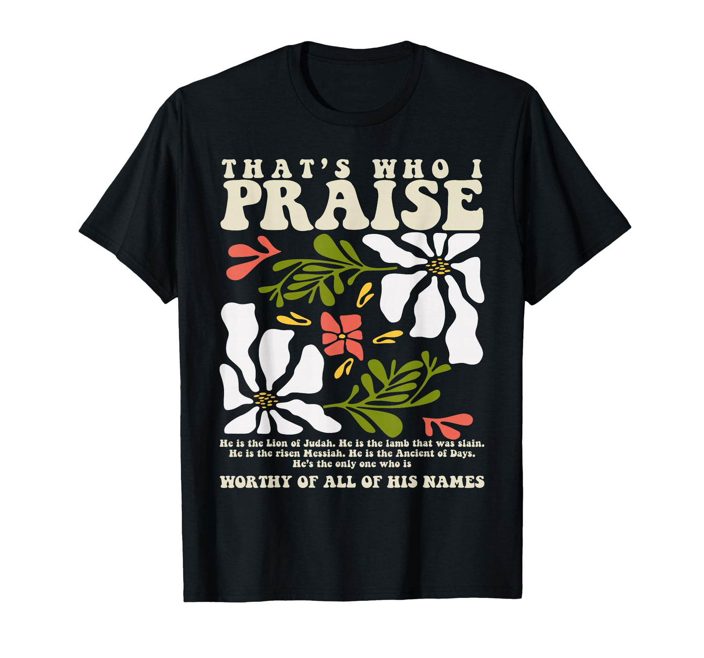 Brandon That's Who I Praise Jesus Christian Lake Merch T-Shirt