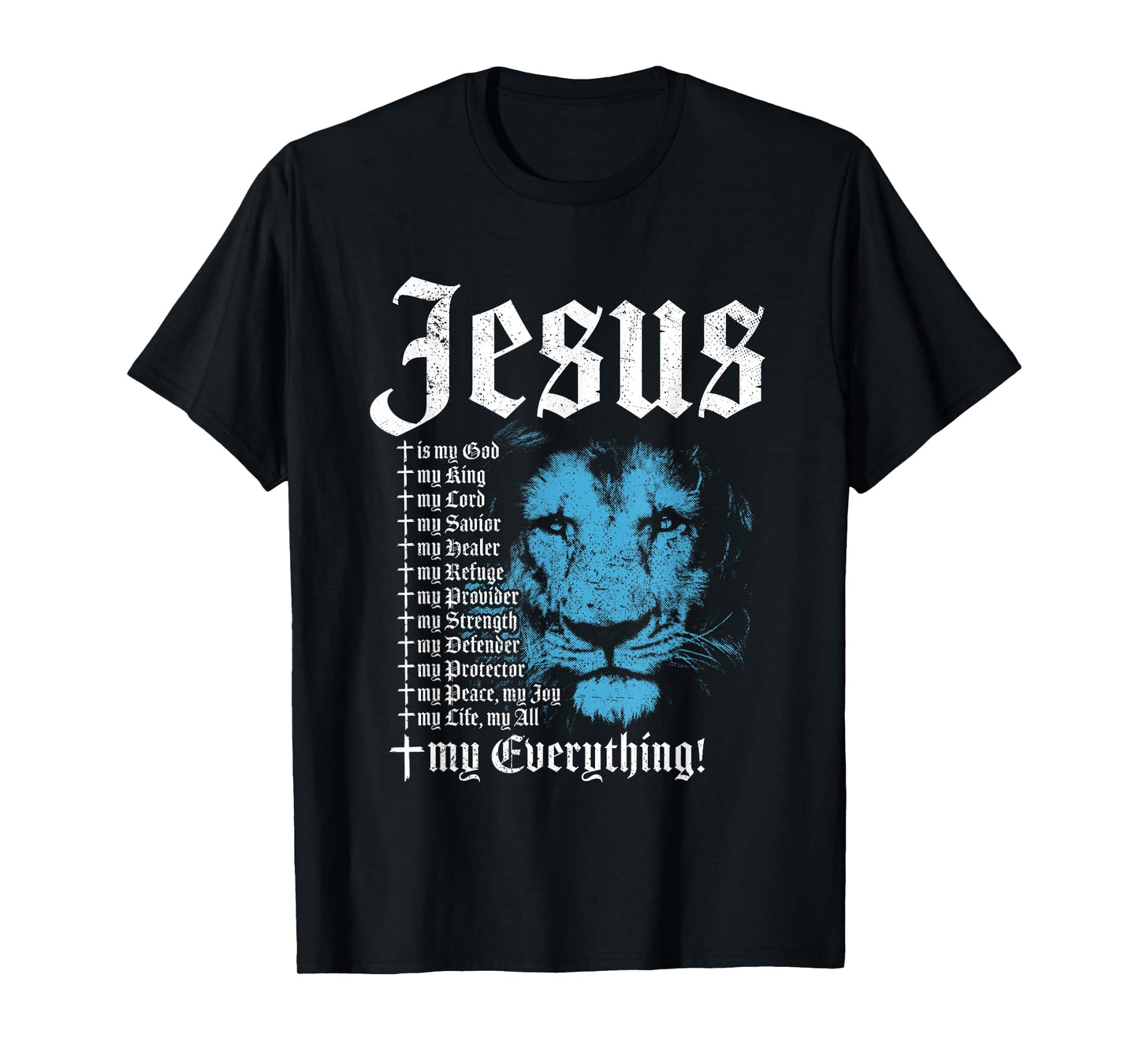 Jesus Is My God King Lord Savior Protector Lion Christian T-Shirt