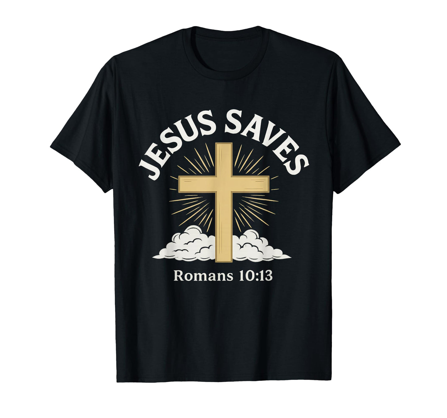 Jesus Saves Romans 10:13 Cross Salvation Christian T-Shirt
