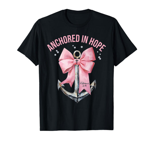 Coquette Bow Anchored In Hope Christian Faith Bible Verse T-Shirt