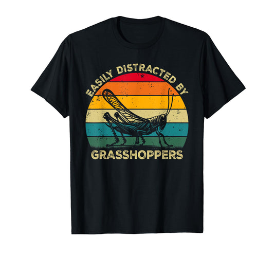 Easily Distracted By Grasshoppers, Cute Grasshopper Lovers T-Shirt