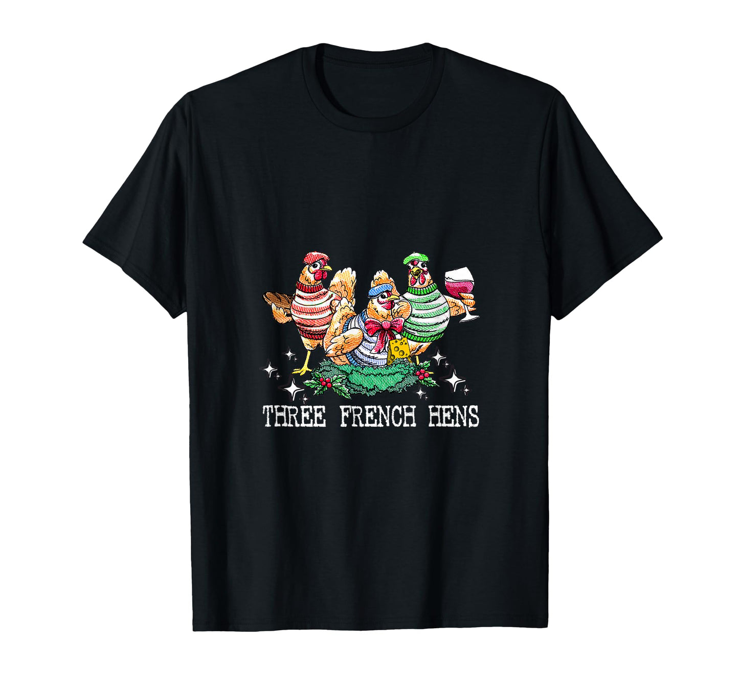 Three French Hens 12 Days Christmas Song Funny Xmas T-Shirt