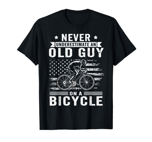 Never Underestimate An Old Guy On A Bicycle Funny Cycling T-Shirt