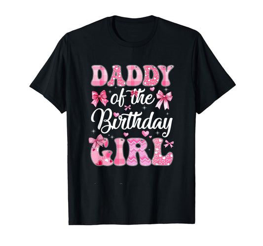 Daddy Of The Birthday Girl Family Pink Coquette Bow T-Shirt