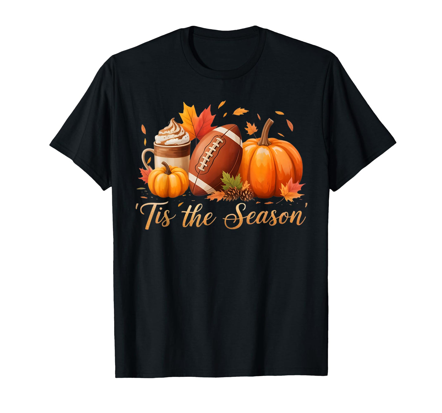 Tis The Season Fall Thanksgiving Pumpkin Spice Football Tee T-Shirt