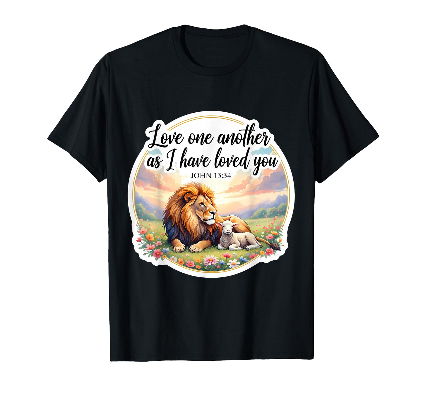 Love One Another As I Have Loved You Christian Bible Verse T-Shirt