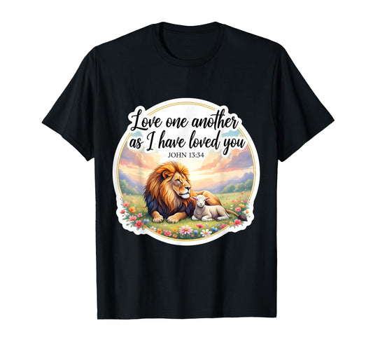 Love One Another As I Have Loved You Christian Bible Verse T-Shirt