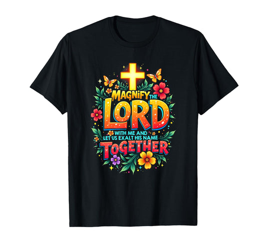 Jesus Magnify the Lord Christian Faith Bible Verse Christian T-Shirt